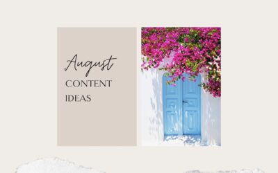 PR and Social Media Ideas for the month of August